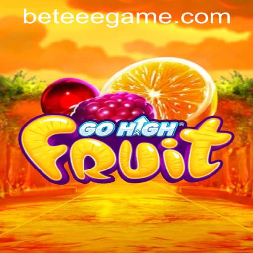 Discover the Exciting World of GoHighFruit: A Thrilling Adventure in Mobile Gaming