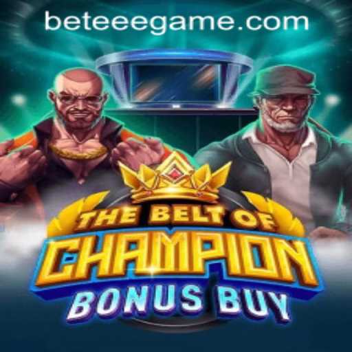 TheBeltOfChampionBonusBuy: Master the Game with Strategy and Precision